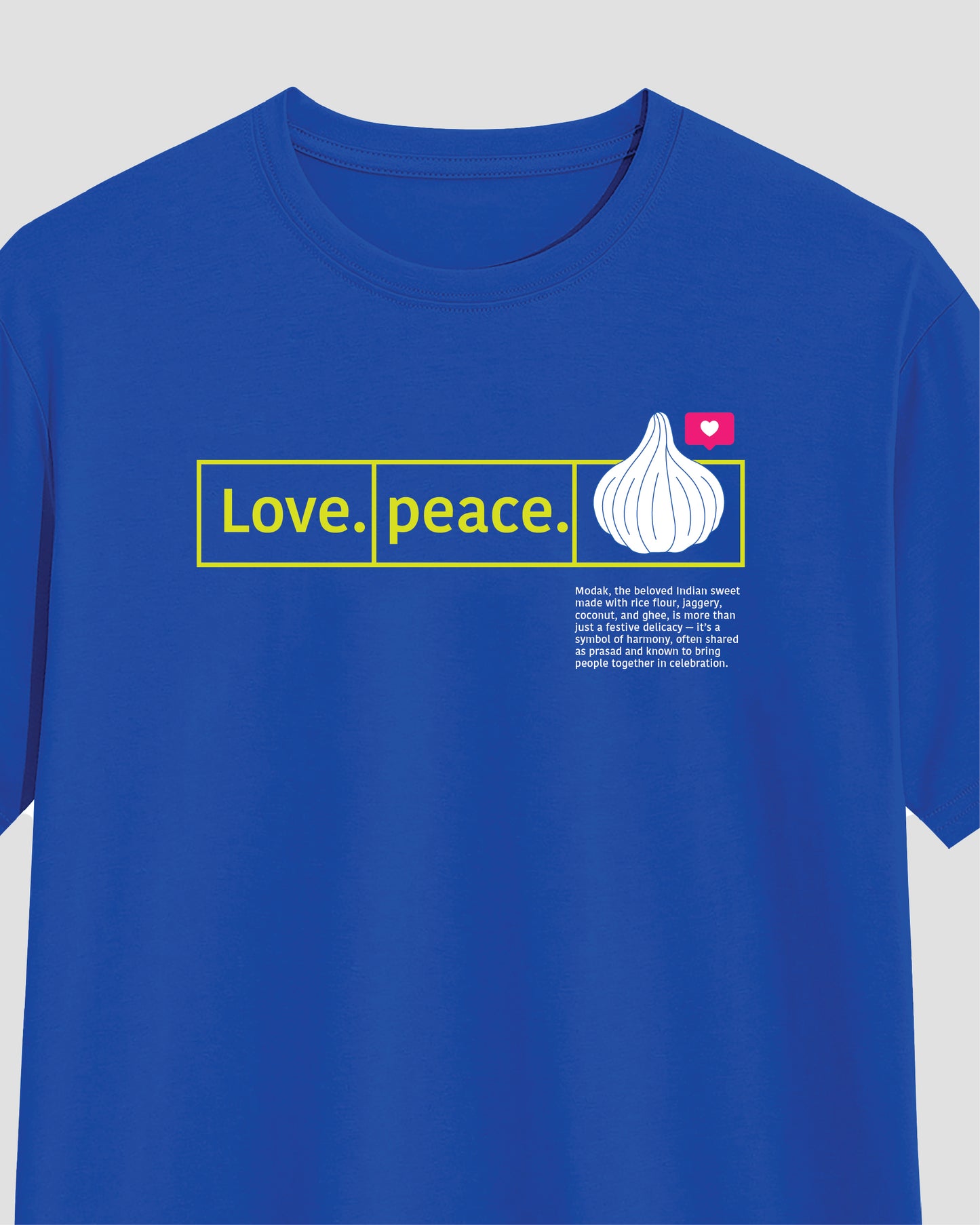 Love. Peace. Modak.